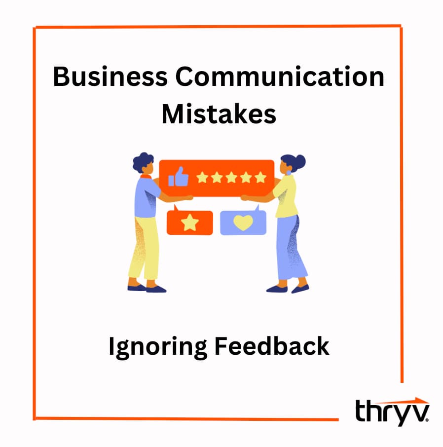 business communication mistake example ignoring feedback